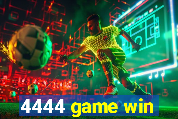 4444 game win